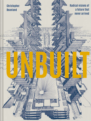 cover image of Unbuilt